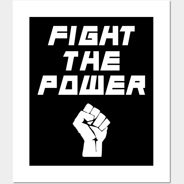 Fight The Power Wall Art by HamzaNabil